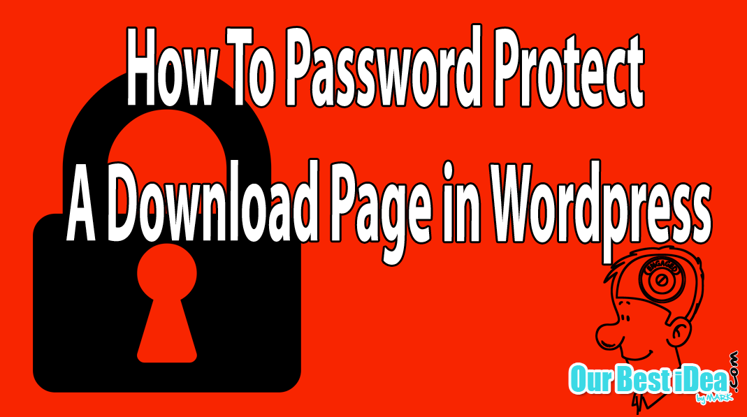 How To Password Protect Your Download Page In WordPress
