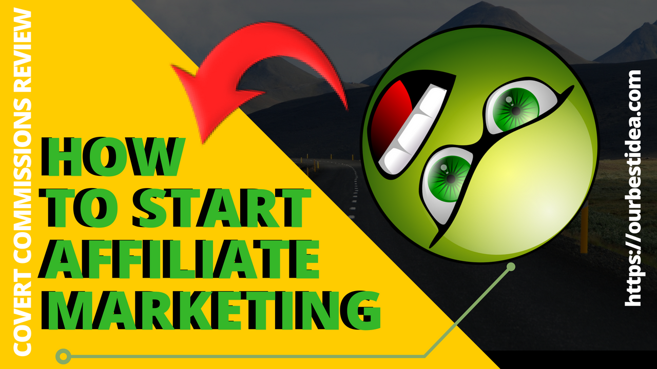 How To Start Affiliate Marketing _ Covert Commissions Review