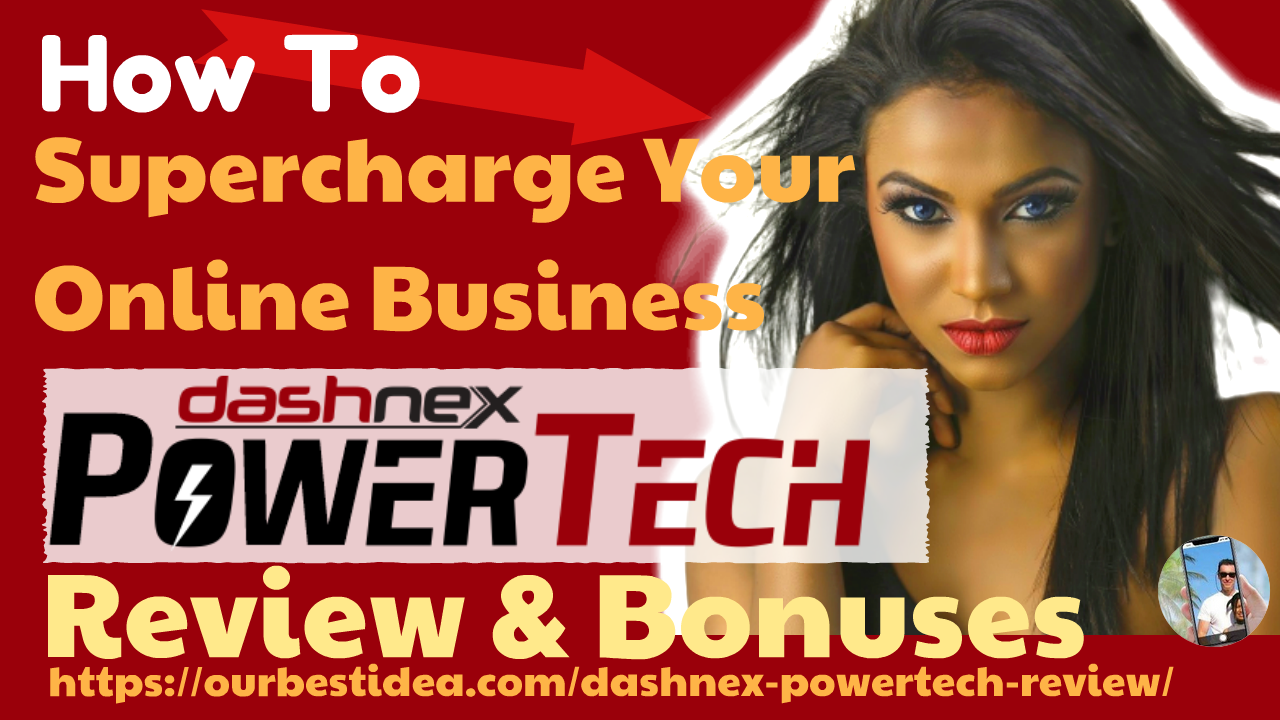 DashNex PowerTech Review and Bonuses