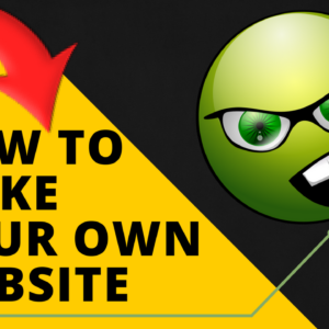 How To Make Your Own WebsiteP1